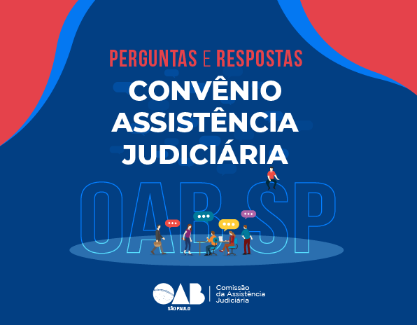 Comissão de Assistência Judiciária da OAB SP lança e-book com perguntas e respostas sobre o Convênio com a DPESP